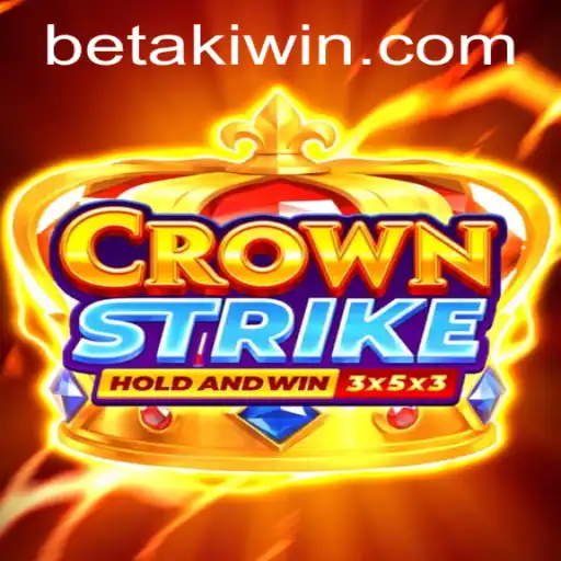 Crownstrike: A Journey Through Strategy, Competition, and the Betaki Upgrade